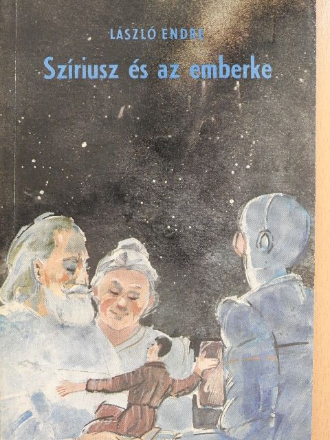 László Endre - Szíriusz és az emberke [antikvár]