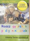 Henning Köhler - Rossz gyerekek pedig nincsenek [antikvár]