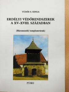 Tüdős S. Kinga - Erdélyi védőrendszerek a XV-XVIII. században [antikvár]