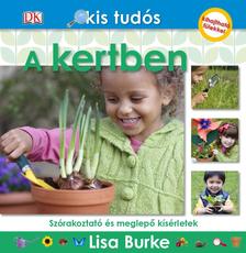 Lisa Burke - A kertben - Kis tudós sorozat
