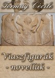 Tormay Cécile - Viaszfigurák [eKönyv: epub, mobi]