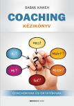 Babak Kaweh - Coaching kézikönyv - Coachoknak és oktatóknak