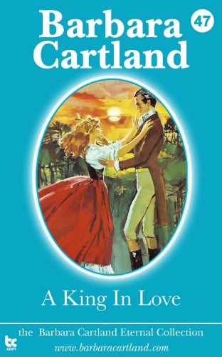 Barbara Cartland - A King In Love [eKönyv: epub, mobi]