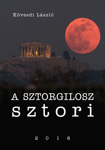 László Kövesdi - A Sztorgilosz sztori [eKönyv: epub, mobi]