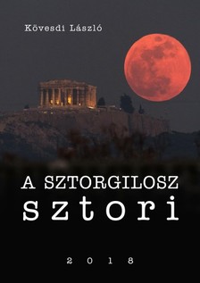 László Kövesdi - A Sztorgilosz sztori [eKönyv: epub, mobi]