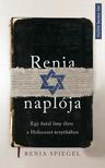 Renia Spiegel - Renia naplója - Egy fiatal lány élete a Holocaust árnyékában