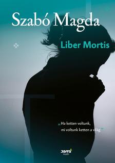 SZABÓ MAGDA - Liber Mortis