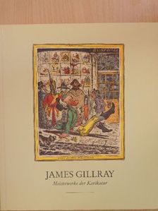 Max Hasse - James Gillray 1757-1815 [antikvár]