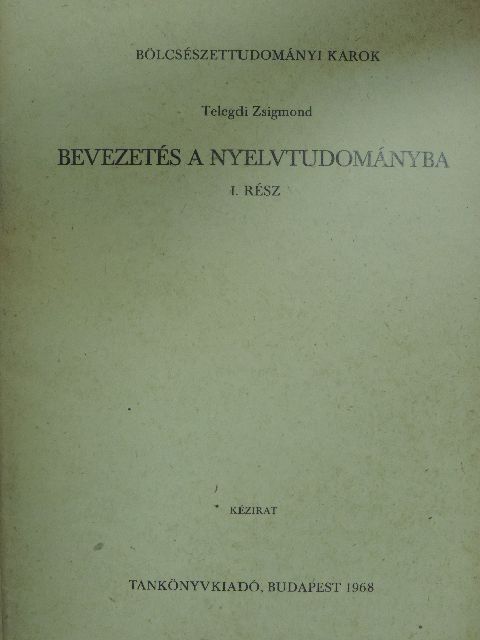 Telegdi Zsigmond - Bevezetés a nyelvtudományba I. [antikvár]