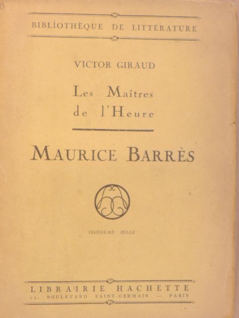Victor Giraud - Les Maitres de l'Heure: Maurice Barrés [antikvár]