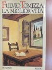 Fulvio Tomizza - La miglior vita (dedikált példány) [antikvár]