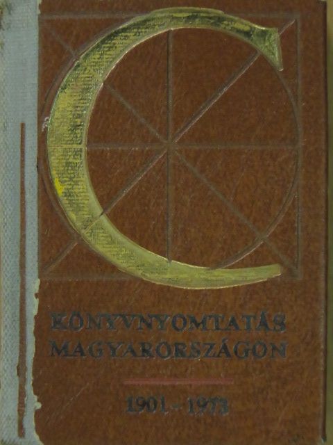 Bolgár Iván - Könyvnyomtatás Magyarországon 1901-1973 (minikönyv) (számozott) [antikvár]