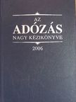 Dr. Szakács Imre - Az adózás nagy kézikönyve 2006 [antikvár]