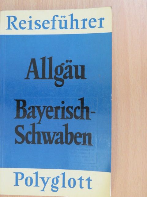 Kornelius Riedmiller - Allgäu/Bayerisch-Schwaben [antikvár]