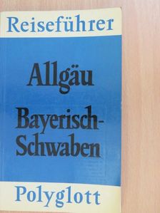 Kornelius Riedmiller - Allgäu/Bayerisch-Schwaben [antikvár]