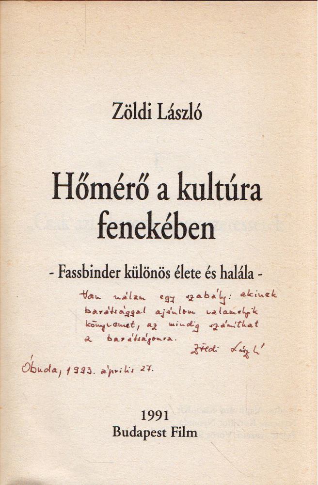 ZÖLDI LÁSZLÓ - Hőmérő a kultúra fenekében (dedikált) [antikvár]