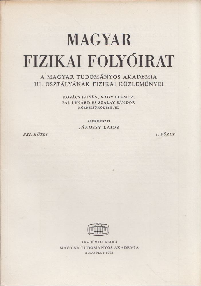 Jánossy Lajos - Magyar fizikai folyóirat XXI. kötet 1. füzet [antikvár]