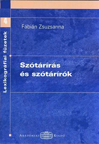 Fábián Zsuzsa - Szótárírás és szótárírók