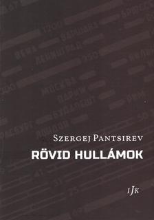 Pantsirev, Szergej - Rövid hullámok