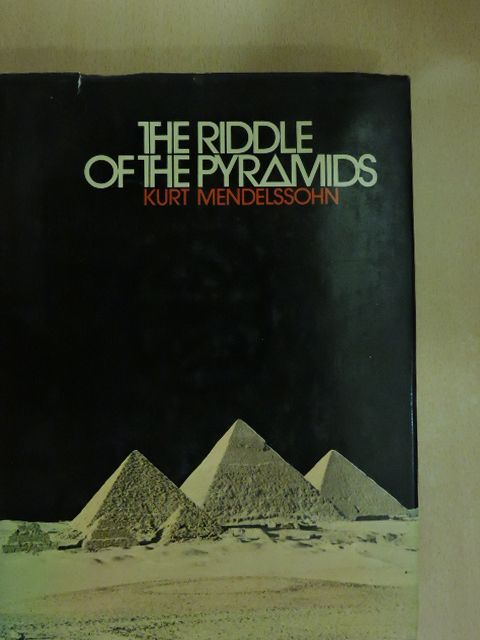 Kurt Mendelssohn - The Riddle of the Pyramids [antikvár]