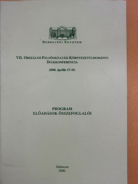 VII. Országos Felsőoktatási Környezettudományi Diákkonferencia 2000. április 17-19. [antikvár]