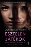 Flynn, Laurie Elizabeth - Esztelen játékok [eKönyv: epub, mobi]