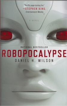 WILSON, DANIEL H. - Robopocalypse [antikvár]