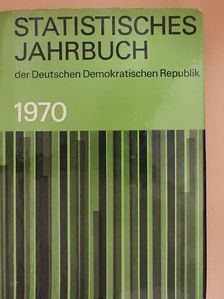 Statistisches Jahrbuch 1970 der Deutschen Demokratischen Republik [antikvár]