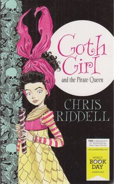 Chris Riddell - Goth Girl and the Pirate Queen [antikvár]