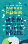 Jonathan Safran Foer - Rém hangosan és irtó közel