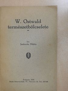 Jankovits Miklós - W. Ostwald természetbölcselete (dedikált példány) [antikvár]