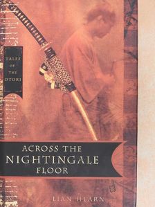 Lian Hearn - Across the Nightingale Floor [antikvár]