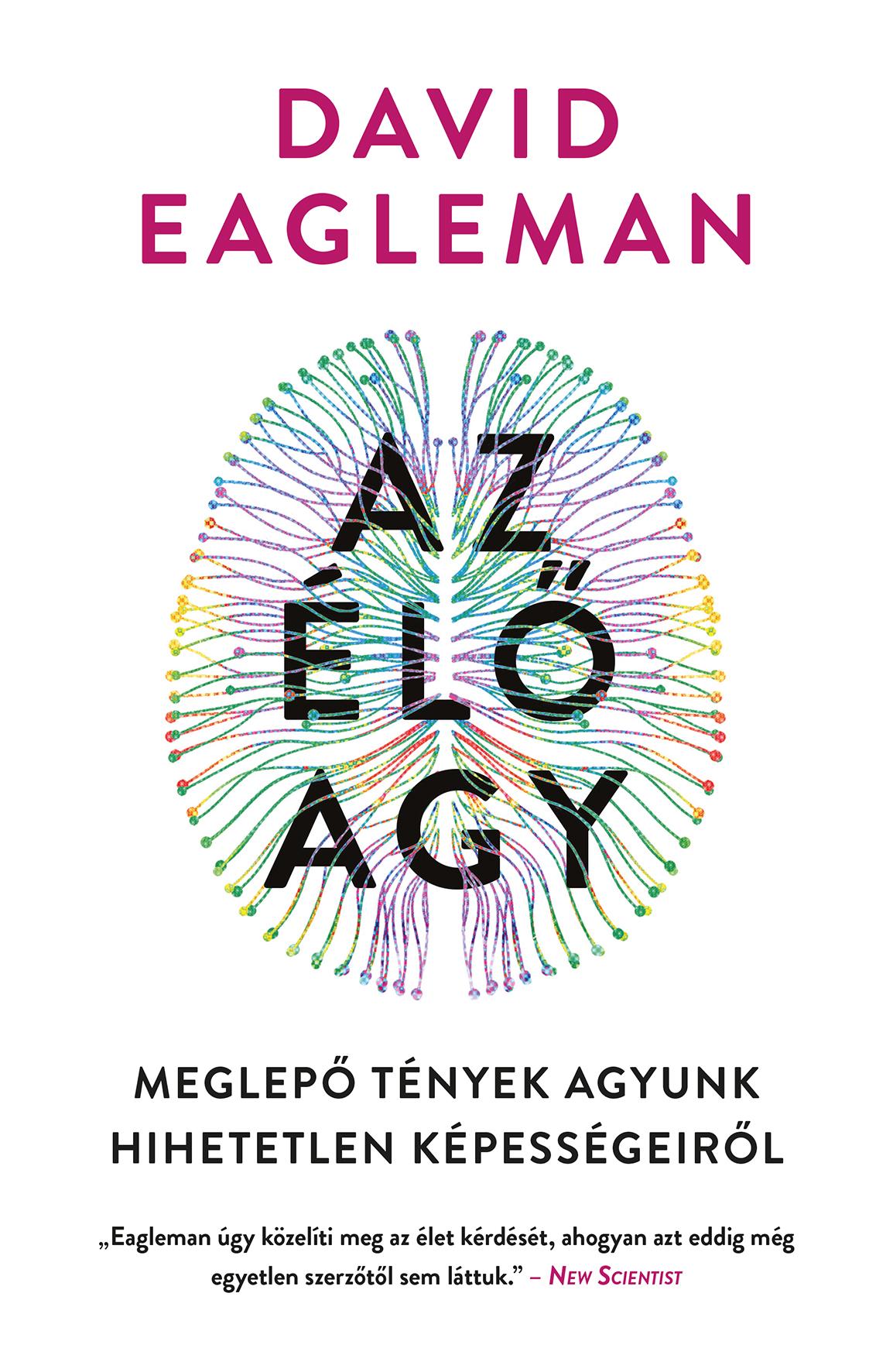 David Eagleman - Az élő agy