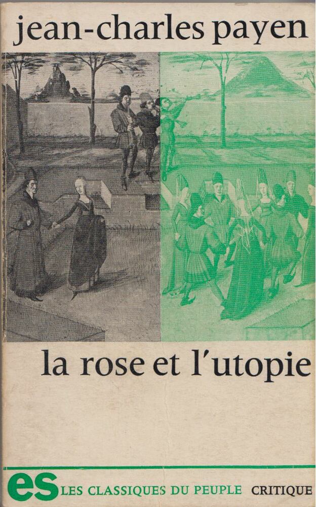 Jean-Charles Payen - La rose et l'utopie [antikvár]