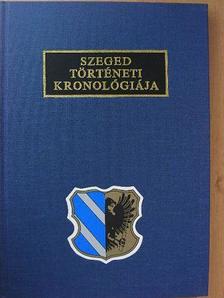 Petrovics István - Szeged történeti kronológiája [antikvár]