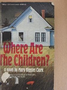Mary Higgins Clark - Where are the Children? [antikvár]
