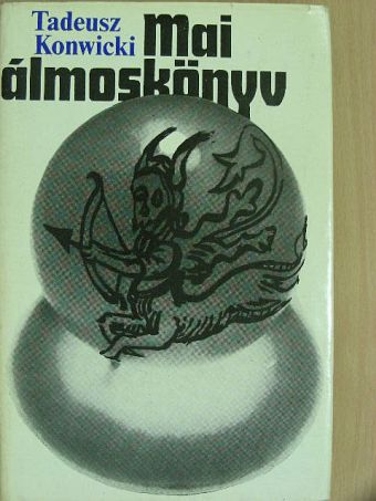 Tadeusz Konwicki - Mai álmoskönyv [antikvár]