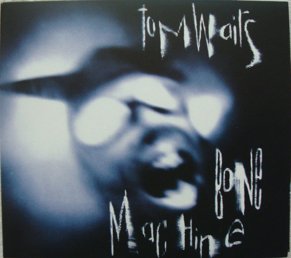 TOM WAITS - BONE MACHINE CD TOM WAITS - REMASTERED