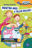 Dr. Galuska László Pál - Mentsd meg a Tellur bolygót! - Játék és kaland a szófajok világában