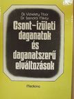 Dr. Szendrői Miklós - Csont-ízületi daganatok és daganatszerű elváltozások [antikvár]
