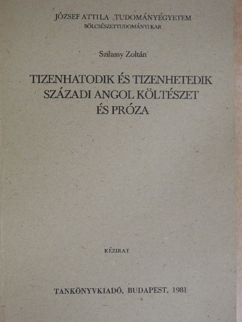 Szilassy Zoltán - Tizenhatodik és tizenhetedik századi angol költészet és próza [antikvár]