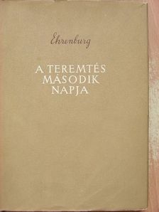 Ilja Ehrenburg - A teremtés második napja [antikvár]