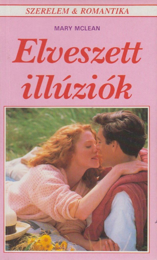Mclean, Mary - Elveszett illúziók [antikvár]