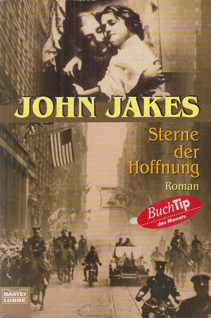 John Jakes - Sterne der Hoffnung [antikvár]