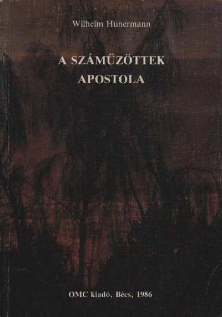 Hünermann, Wilhelm - A száműzöttek apostola [antikvár]