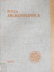 István Ecsedy - Folia Archaeologica XXVI. [antikvár]