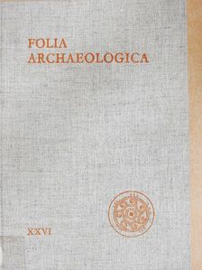 István Ecsedy - Folia Archaeologica XXVI. [antikvár]