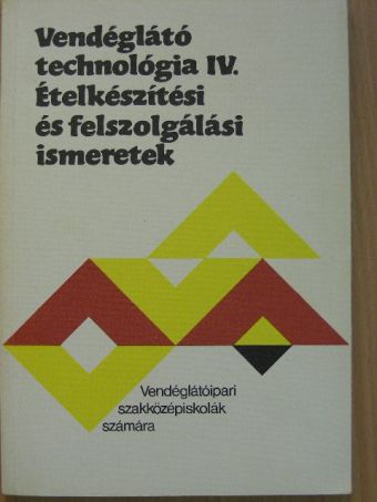 Kiss Imre - Vendéglátó technológia IV. [antikvár]