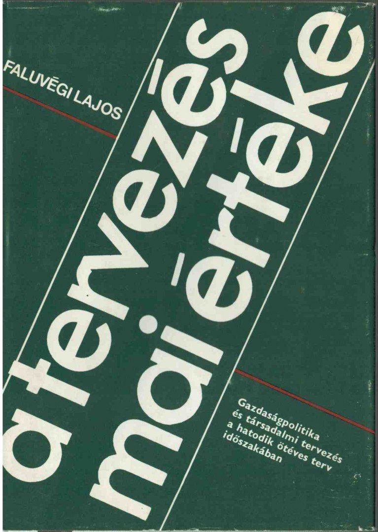 FALUVÉGI LAJOS - A tervezés mai értéke (dedikált) [antikvár]