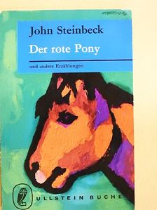 John Steinbeck - Der rote Pony [antikvár]